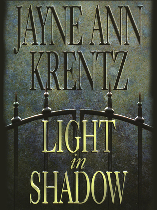 Title details for Light in Shadow by Jayne Ann Krentz - Wait list